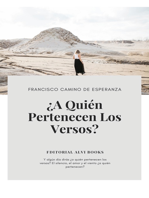 Title details for ¿A Quien Pertenecen los Versos? by Francisco Camino de Esperanza - Available